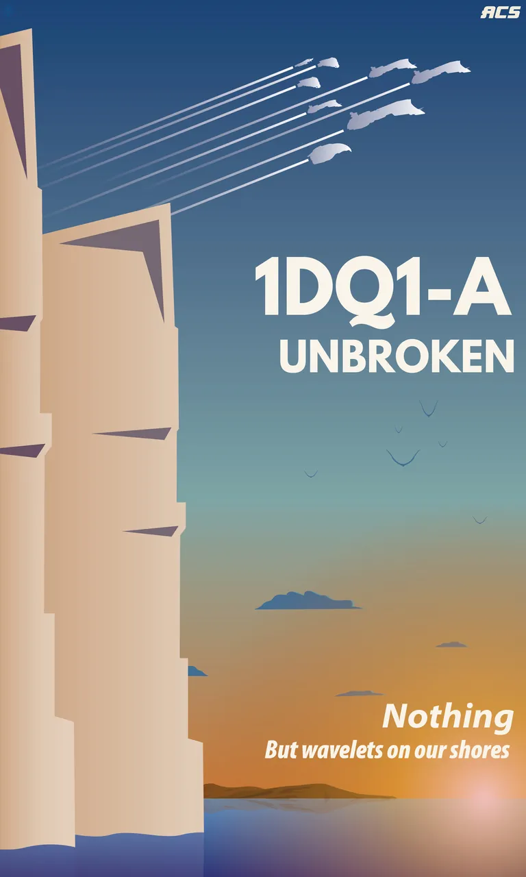 Minimalist player-made EVE Online propaganda poster reading 1DQ1-A UNBROKEN, Nothing but wavelets on our shores.